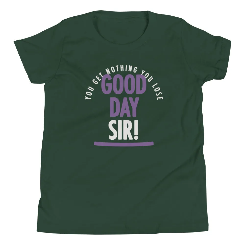 Good Day Sir! Kid's Youth Tee