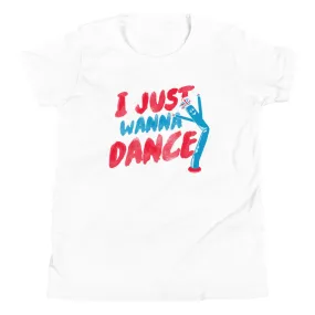 I Just Wanna Dance Kid's Youth Tee