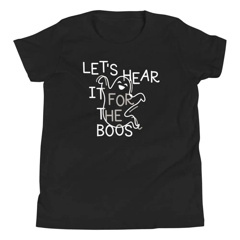 Let's Hear It For The Boos Kid's Youth Tee