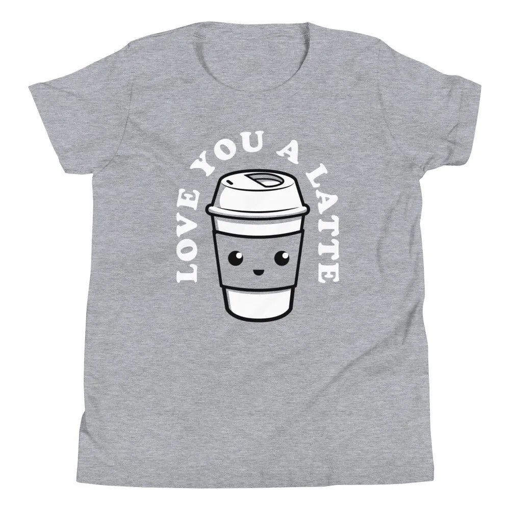 Love You A Latte Kid's Youth Tee