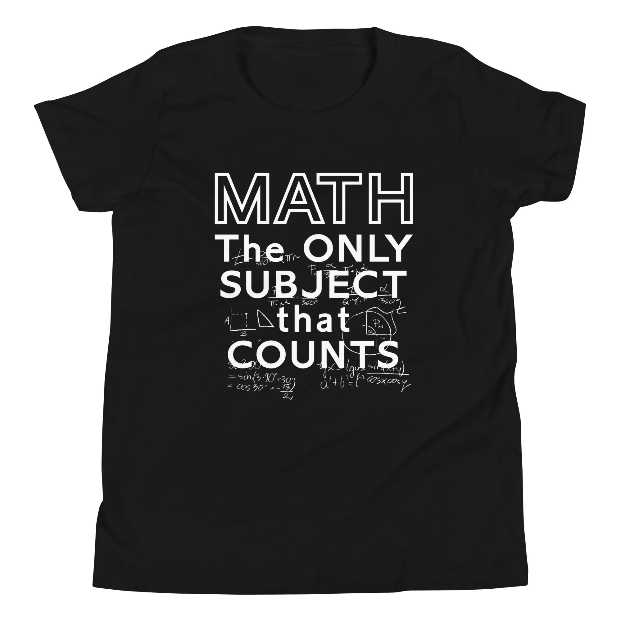 Math The Only Subject That Counts Kid's Youth Tee