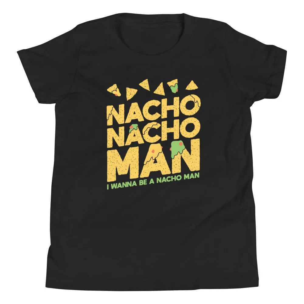 Nacho Nacho Man Kid's Youth Tee