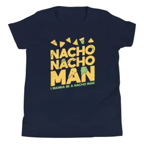 Nacho Nacho Man Kid's Youth Tee