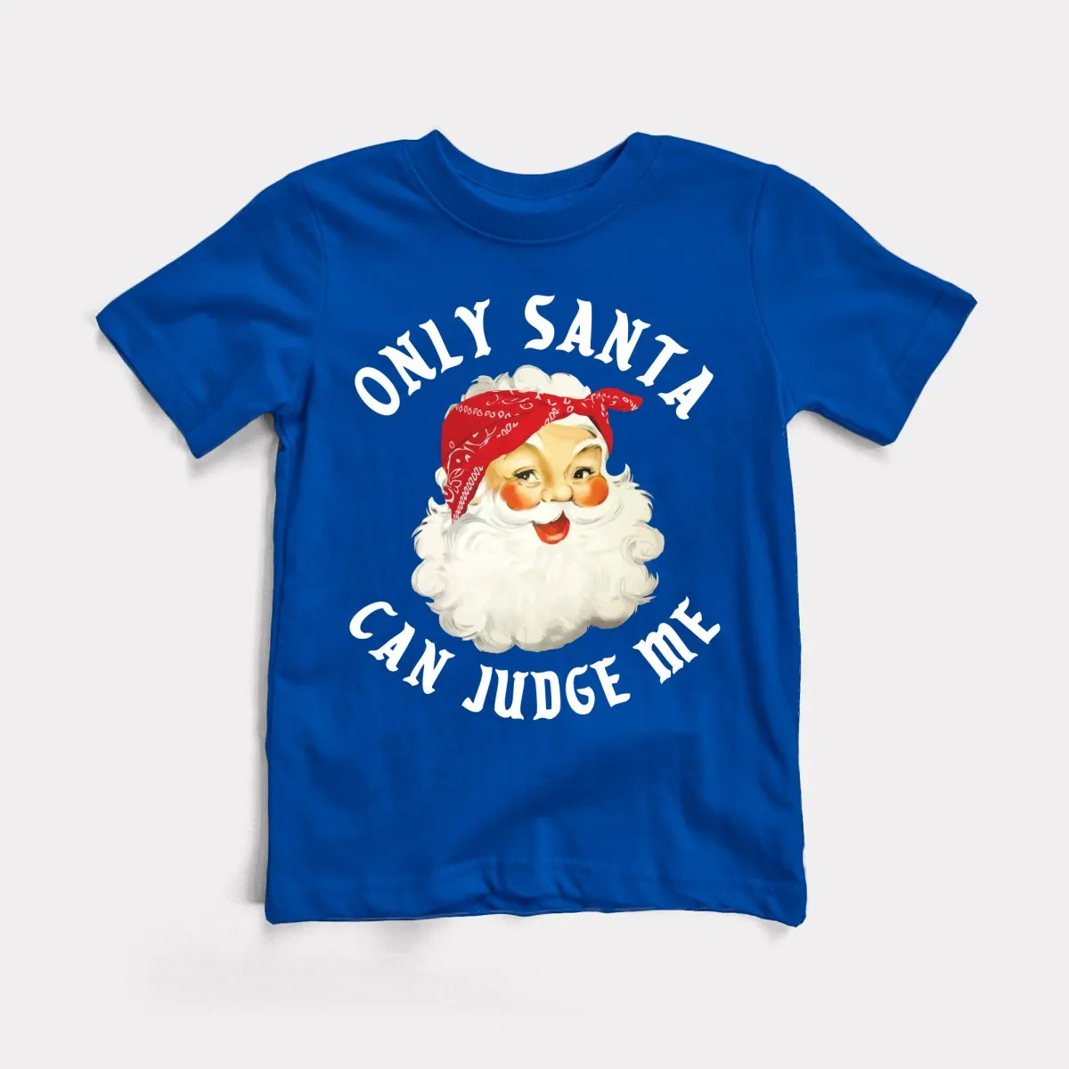 Only Santa Can Judge Me Toddler Tee