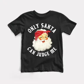 Only Santa Can Judge Me Youth Tee