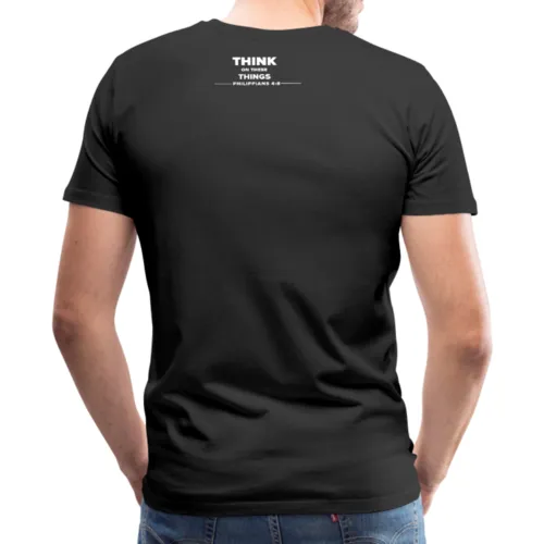 Philippians 4:8 "Think on these Things" Classic Mens T-Shirt