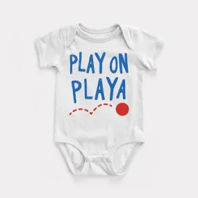 Play On Playa Baby Bodysuit